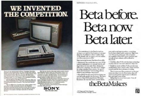 better technologies that failed (i.e. BetaMax) .